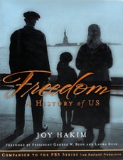 Freedom: A History of US by Bush, Laura,Bush, George W.,Hakim, Joy, Good Book