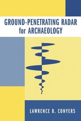 Ground-Penetrating Radar for Archaeology Paperback Lawrence B. Co