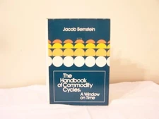 Handbook of Commodity Cycles : A Window on Time Hardcover Jacob I
