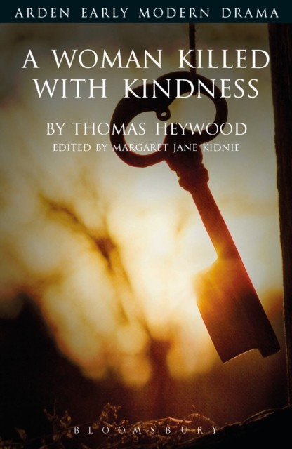 A Woman Killed With Kindness by Thomas Heywood (Paperback Book)