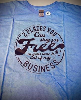   Two Places You Can Stay For Free  Blue Graphic T-Shirt Unisex, Size XL
