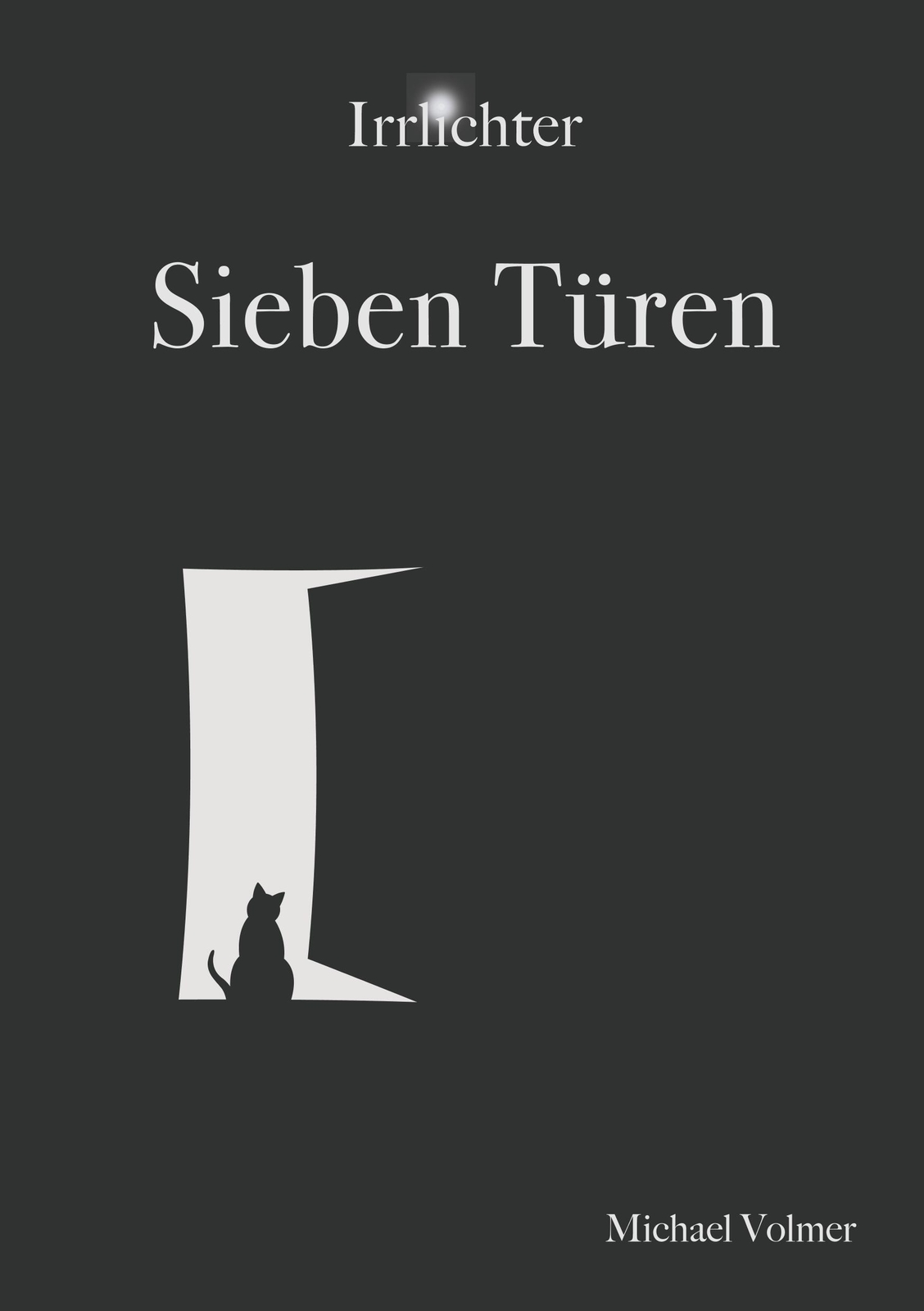 Thumbnail - Sieben Türen | Michael Volmer | Irrlichter Band 1 | Taschenbuch |