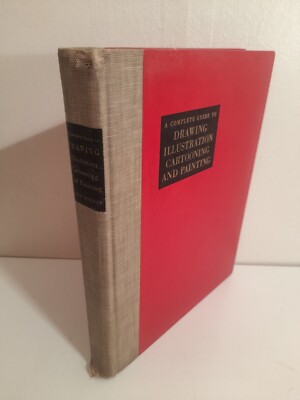 Complete Guide to Drawing, Illustration, Cartooning & Painting, Gene Byrnes 1948