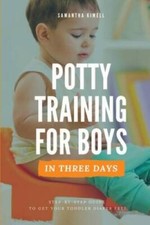 Potty Training for Boys in 3 Days: Step-by-Step Guide to Get Your Toddler - GOOD
