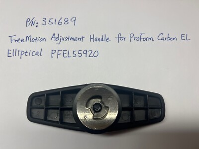 FreeMotion Adjustment Handle 351689 For ProForm Carbon EL
