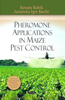 Pheromone Applications in Maize Pest Control (Insects and Other Terrestrial Arth