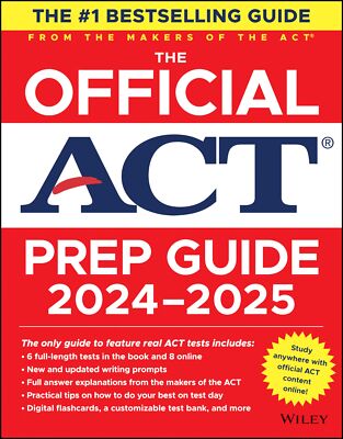 The Official ACT Prep Guide 2024-2025: Book + 9 Practice Tests + 400 Digital...