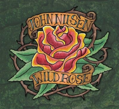 Wild Rose [Audio CD] John Nilsen