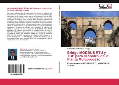 Bridge MODBUS RTU y TCP para el control de la Planta Multiproceso Gabriel Arturo