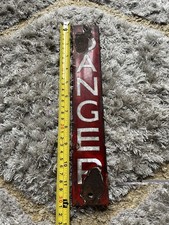 Barn Find VINTAGE ENAMEL DANGER SIGN Great for Man cave Home Bar