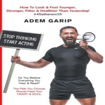 Stop Thinking Start Acting Adem Garip Hardcover New Generation Pu