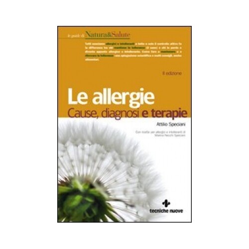 LIBRO LE ALLERGIE CAUSE DIAGNOSI E TERAPIE - ATTILIO SPECIANI