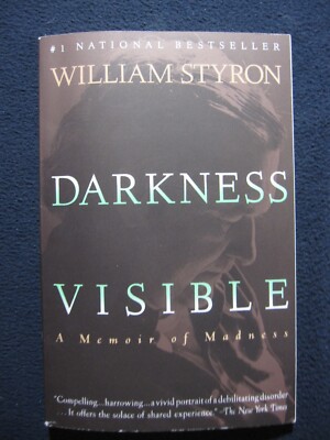 Darkness Visible: A Memoir of Madness [Paperback] Styron, William 1 of 2