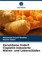 Mohamed Yousif Ibrahim (U. A.) | Zerumbone Lindert Cisplatin-Induzierte...