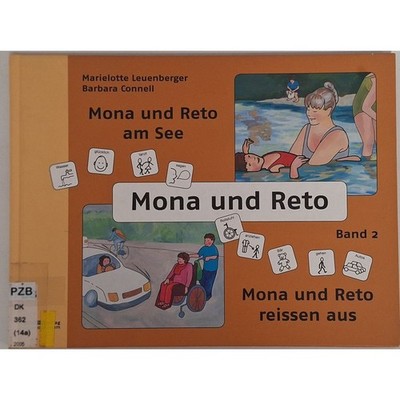 Mona und Reto; Bd. 2., Mona und Reto am See. Leuenberger, Marielotte und Barbara