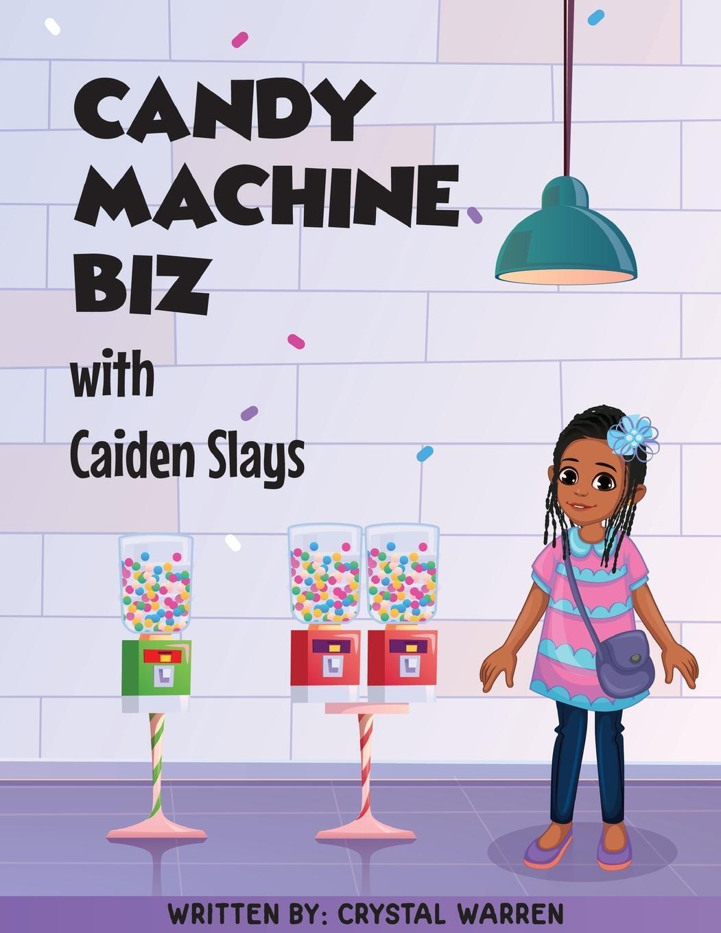 Crystal L Warren | Candy Machine Biz With Caiden Slays | Taschenbuch |