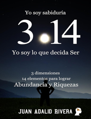 Yo soy sabiduría 3.14 Yo soy lo que decida ser