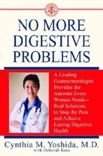 No More Digestive Problems: A Leading Gastroenterologist Provides the Ans - GOOD