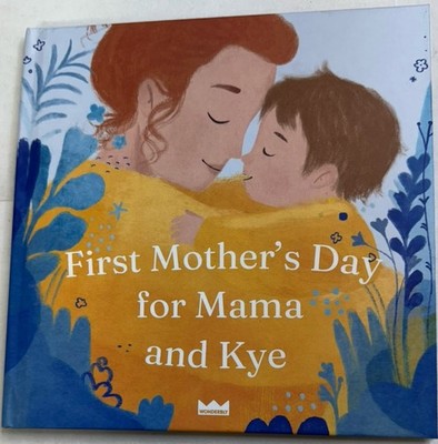first mother s day for mama and kye: wonderbly  by david cadji