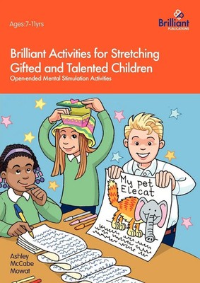 Ashley Mccabe Mowat | Brilliant Activities for Stretching Gifted and Talented...