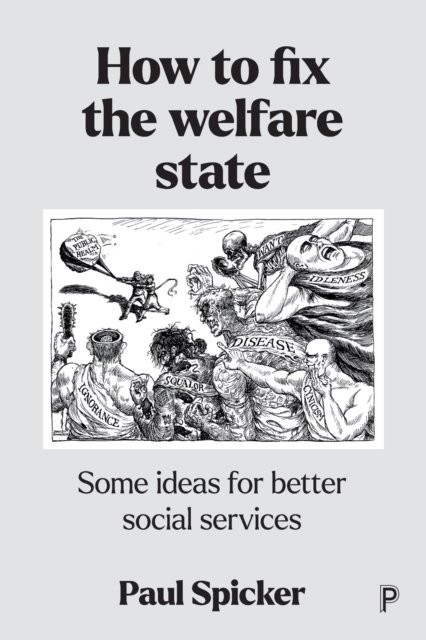 How to Fix the Welfare State – Some Ideas for Bett er Social Services Spicker - Image 2