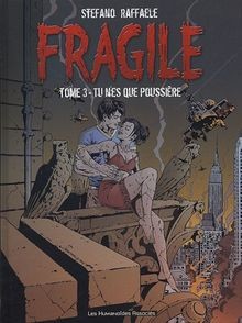 Fragile, Tome 3 : Tu nes que poussière von Raffael... | Buch | Zustand sehr gut
