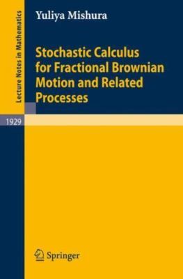 Stochastic Calculus for Fractional Brownian Motion and Related Processes, Pap...