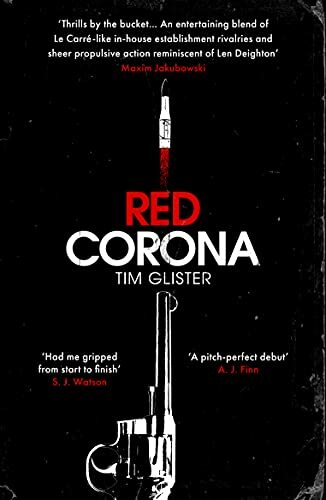 Red Corona: A Richard Knox Spy Thriller: ‘A thriller of true ambition and scope