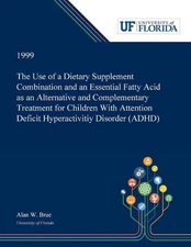 The Use of a Dietary Supplement Combination and an Essential Fatty Acid as an Al