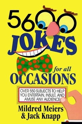 Five-Thousand Six-Hundred Jokes for All Oc... by Meiers, M. Paperback / softback