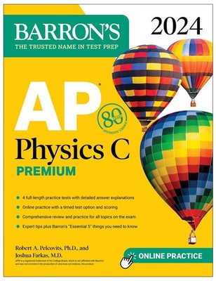 AP Physics C Premium, 2024: 4 Practice Tests + Comprehensive Review + Online...