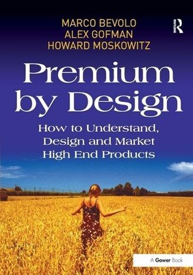 Premium by Design: How to Understand, Design and Buch Taylor & Francis Ltd
