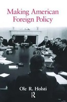 Making American Foreign Policy Ole Holsti Taschenbuch Einband - Flex.(Paperback)