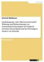 QualitäTsgarant Oder Etikettenschwindel? Wirkung Und Wahrnehmung Von Lebensmitte