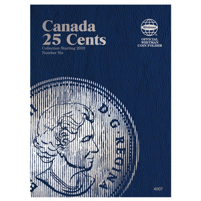 Canada Quarters (25 Cents) #6: Starting 2010 - Official Whitman Coin Folder