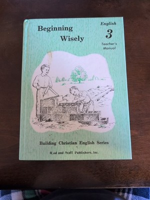 Beginning Wisely English 3 Teacher's Manual Building Christian English Series