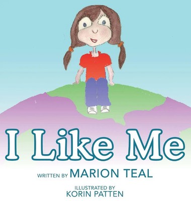 Marion Teal | I Like Me | Buch | Englisch (2021) | Gebunden | Gatekeeper Press