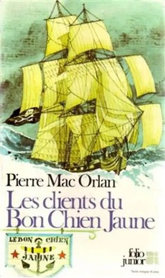 Les clients du bon chien jaune (Folio Junior 1) - Mac Orlan P
