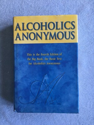 Alcoholics Anonymous/Fourth Edition, Second Printing, 2002/HB