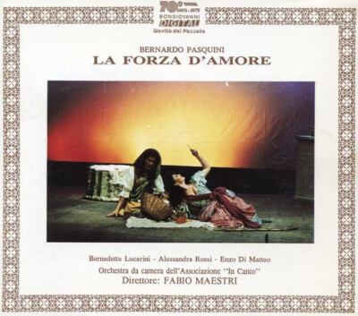    OPER   Bernardo Pasquini   LA FORZA D'AMORE   Neuwertig