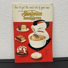 Vintage 1957 Deluxe Sunbeam Automatic Mixmaster Mixer Instruction N Recipe Book