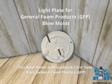 3 D Print Replacement Light Plate for General Foam GFP Blow Mold Medium Base
