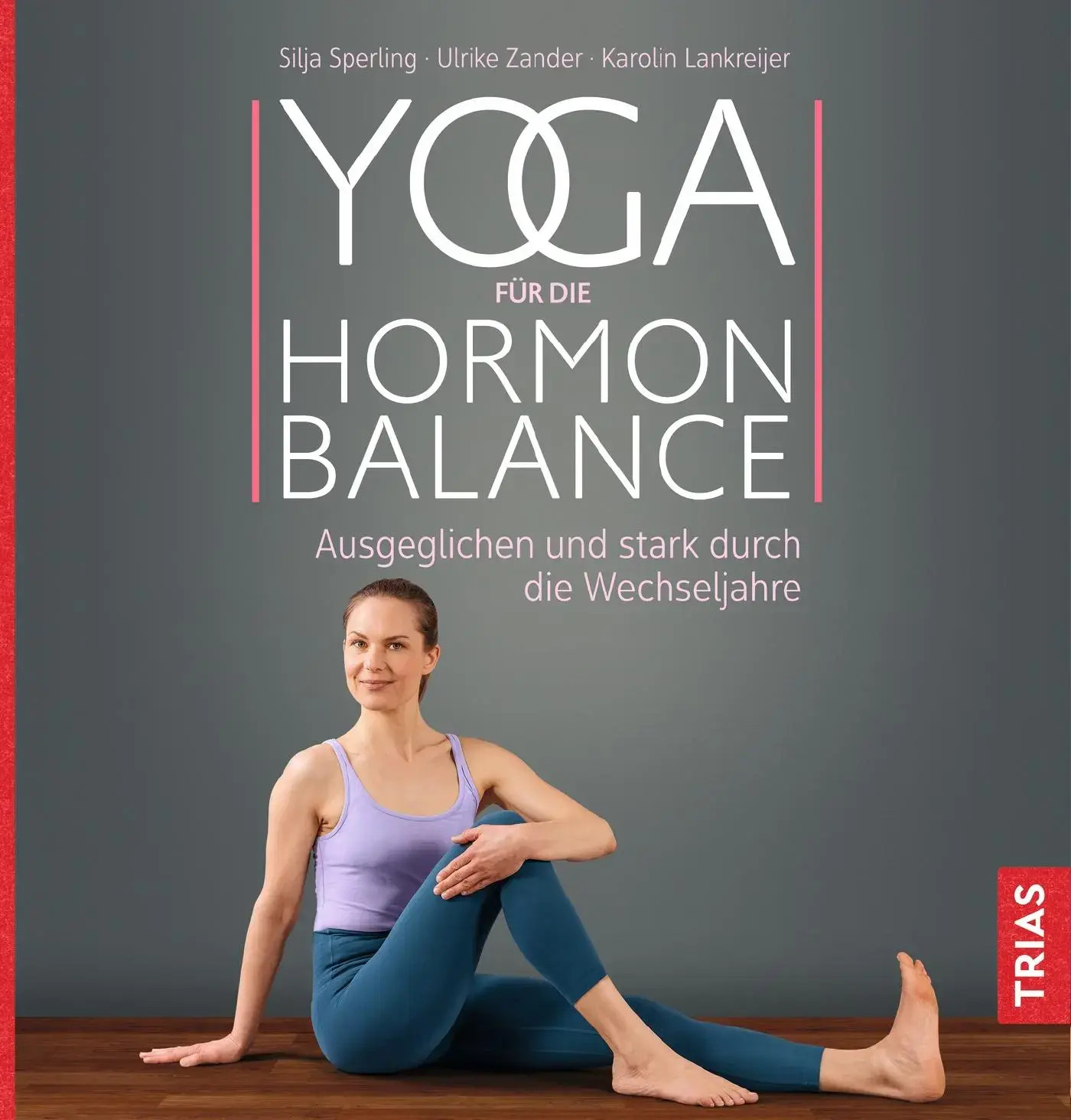 Yoga für die Hormon-Balance | Ausgeglichen und stark durch die Wechseljahre