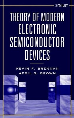 Theory of Modern Electronic Semiconductor Devices - 9780471415411