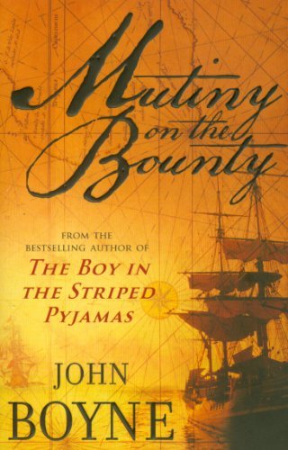Mutiny On The Bounty By John Boyne