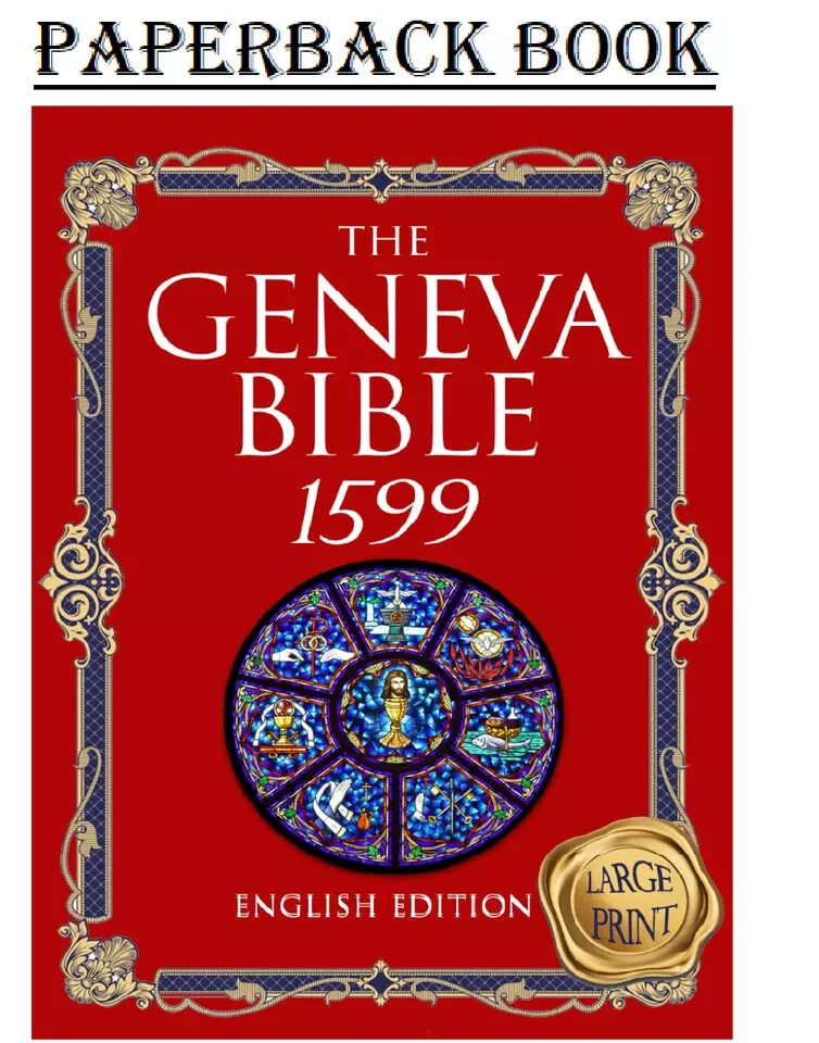 the-geneva-bible-1599-edition-large-print-the-complete-translation-of