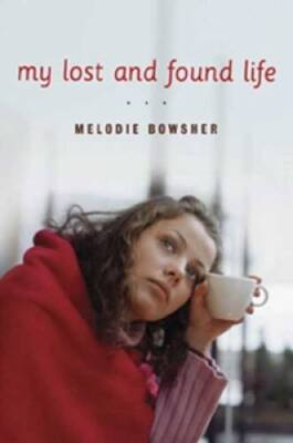 #ad My Lost and Found Life Paperback By Bowsher Melodie VERY GOOD $6.16