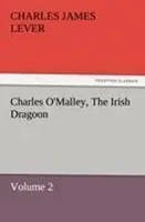 Charles James Lever | Charles O'malley, The Irish Dragoon, Volume 2 | Buch