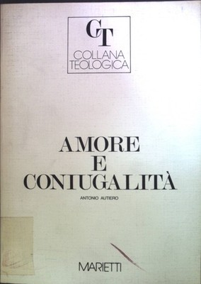 Amore e coniugalità: antropologia e teologia del matrimonio in antonio rosmini A