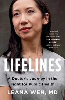 Lifelines: A Doctor's Journey in the Fight for Public Health by Leana Wen (Engli